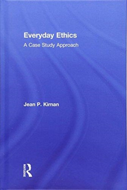 Book cover of: Everyday Ethics. By: Jean P. Kirnan