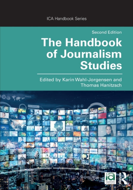Book cover of: Handbook of Journalism Studies. By: Karin Wahl-Jorgensen