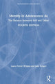 Book cover of: Identity in Adolescence 4e. By: Laura Ferrer Wreder