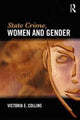 Book cover of: State Crime, Women and Gender. By: Victoria E. Collins