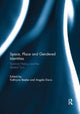 Book cover of: Space, Place and Gendered Identities. By: Kathryne Beebe