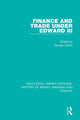 Book cover of: Finance and Trade Under Edward III. By: George Unwin
