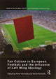 Book cover of: Fan Culture in European Football and the Influence of Left Wing Ideology. By: Kennedy, Peter