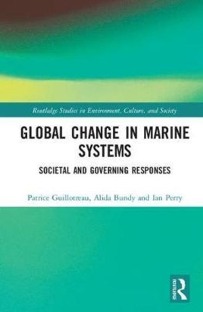 Book cover of: Global Change in Marine Systems. By: Patrice Guillotreau