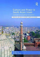 Book cover of: Culture and Power in South Asian Islam. By: Neilesh Bose