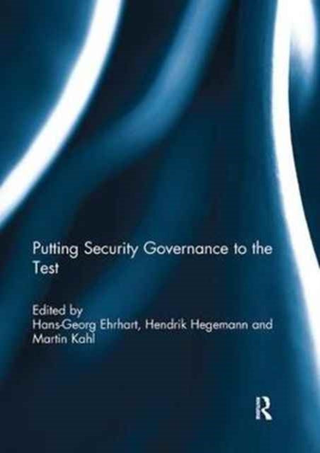 Book cover of: Putting security governance to the test. By: Hans-Georg Ehrhart