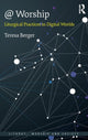 Book cover of: @ Worship. By: Teresa Berger