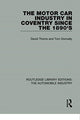 Book cover of: Motor Car Industry in Coventry Since the 1890's. By: David Thoms