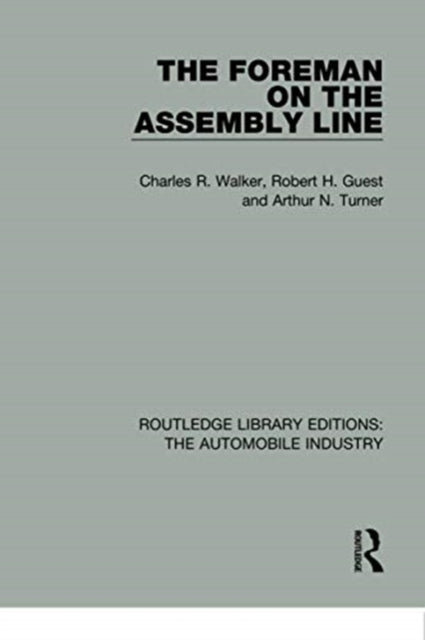 Book cover of: Foreman on the Assembly Line. By: Charles Rumford Walker
