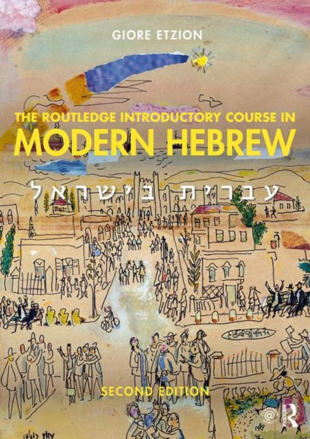 Book cover of: Routledge Introductory Course in Modern Hebrew. By: Giore Etzion