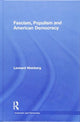 Book cover of: Fascism, Populism and American Democracy. By: Leonard Weinberg
