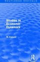 Book cover of: Routledge Revivals: Studies in Economic Dynamics (1943). By: M. Kalecki
