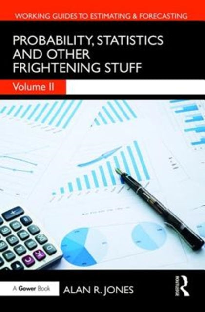 Book cover of: Probability, Statistics and Other Frightening Stuff. By: Alan Jones