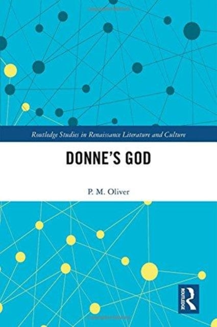 Book cover of: Donne’s God. By: P. M. Oliver
