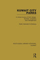 Book cover of: Kuwait City Parks. By: Subhi Abdullah Al-Mutawa