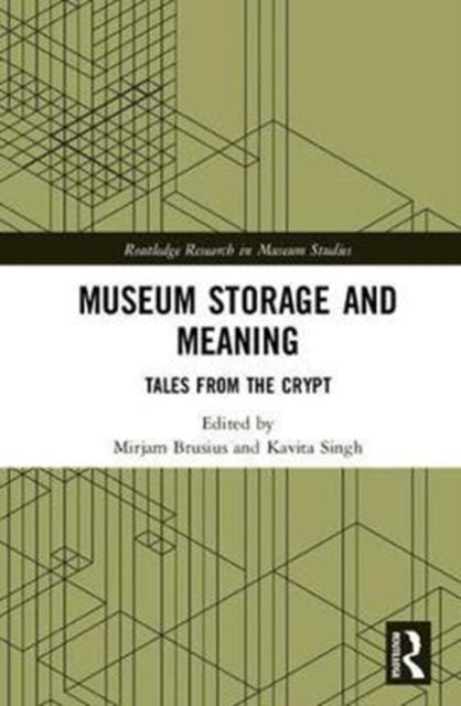 Book cover of: Museum Storage and Meaning. By: Kavita Singh