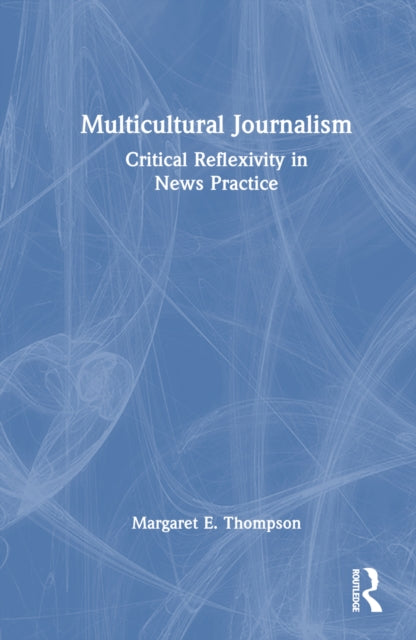 Book cover of: Multicultural Journalism. By: Margaret Thompson