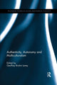Book cover of: Authenticity, Autonomy and Multiculturalism. By: Geoffrey Brahm Levey