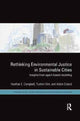 Book cover of: Rethinking Environmental Justice in Sustainable Cities. By: Heather E. Campbell