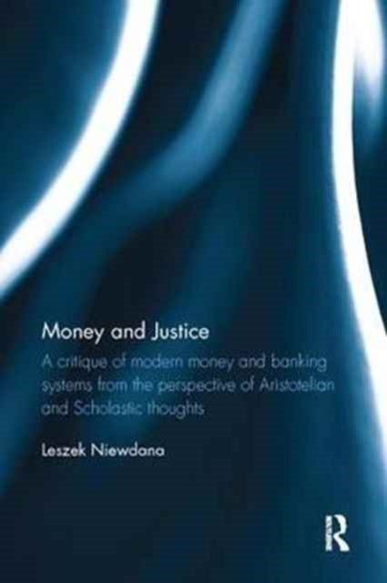 Book cover of: Money and Justice. By: Leszek Niewdana