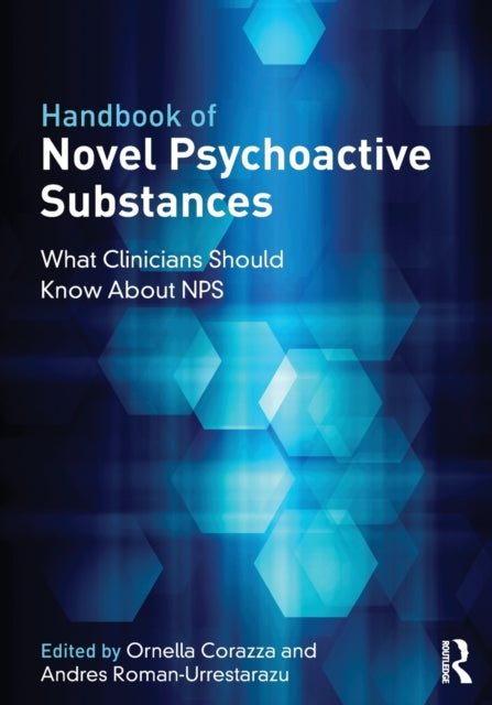 Book cover of: Handbook of Novel Psychoactive Substances. By: Ornella Corazza