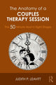 Book cover of: Anatomy of a Couples Therapy Session. By: Judith P. Leavitt