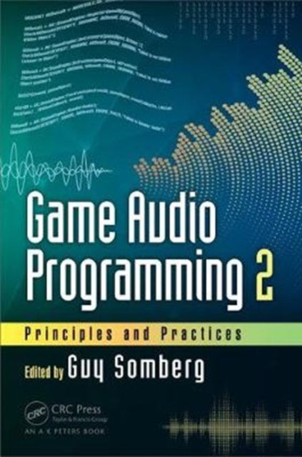 Book cover of: Game Audio Programming 2. By: Guy Somberg
