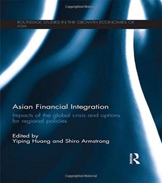 Book cover of: Asian Financial Integration. By: Yiping Huang
