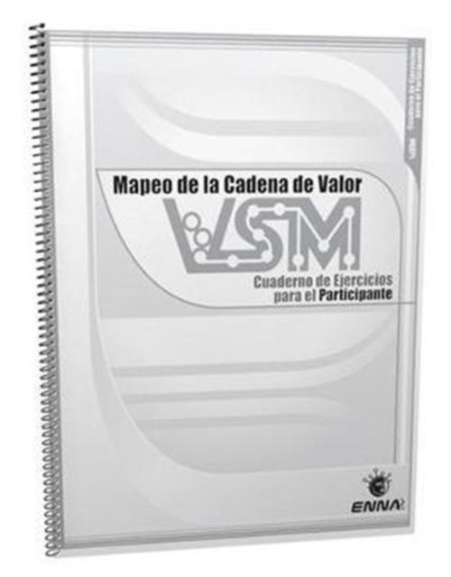 Book cover of: VSM Participant Workbook (Spanish). By: Enna