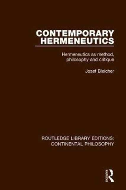 Book cover of: Contemporary Hermeneutics. By: Josef Bleicher