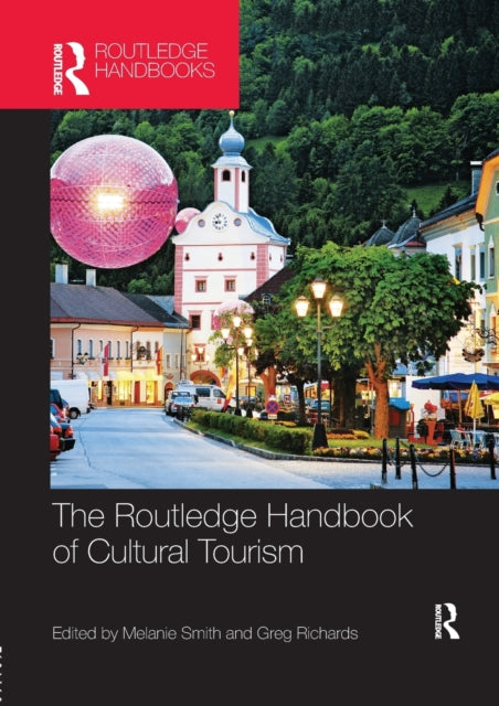 Book cover of: Routledge Handbook of Cultural Tourism. By: Melanie Smith
