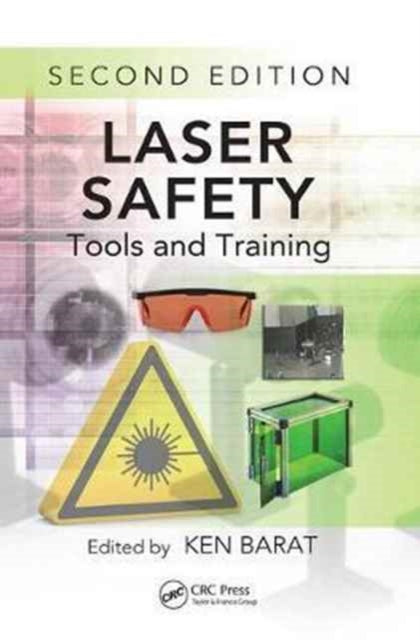 Book cover of: Laser Safety. By: Ken Barat