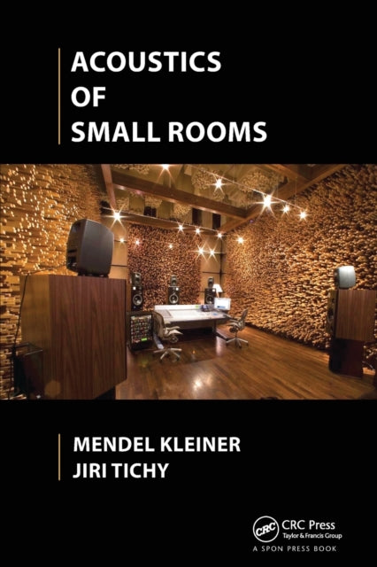 Book cover of: Acoustics of Small Rooms. By: Mendel Kleiner