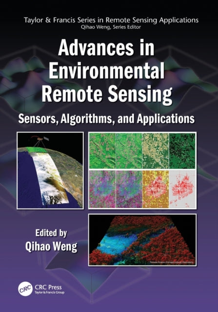 Book cover of: Advances in Environmental Remote Sensing. By: Qihao Weng