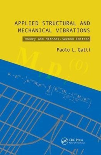 Book cover of: Applied Structural and Mechanical Vibrations. By: Paolo L. Gatti
