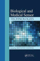 Book cover of: Biological and Medical Sensor Technologies. By: Krzysztof Iniewski