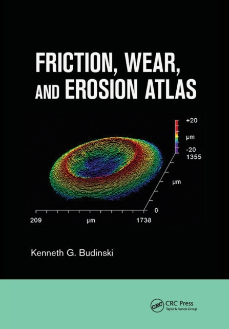Book cover of: Friction, Wear, and Erosion Atlas. By: Kenneth G. Budinski