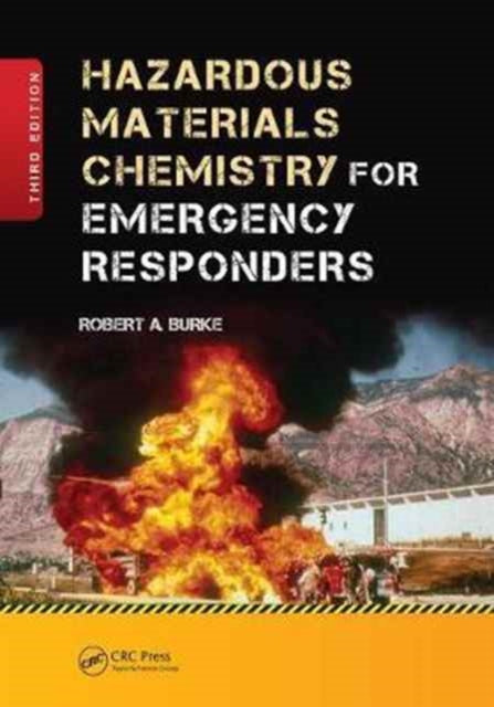Book cover of: Hazardous Materials Chemistry for Emergency Responders. By: Burke, Robert