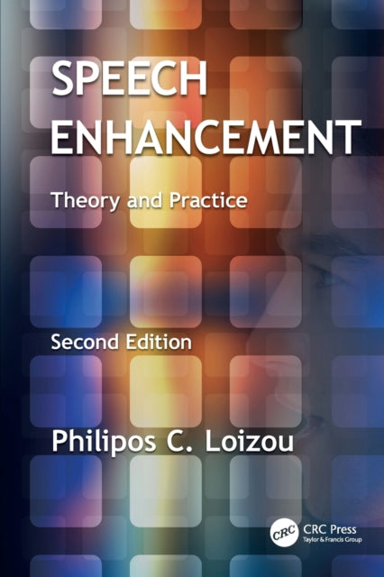 Book cover of: Speech Enhancement. By: Philipos C. Loizou