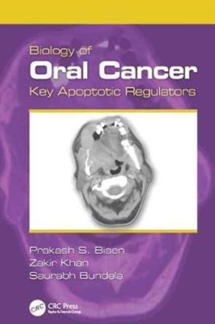 Book cover of: Biology of Oral Cancer. By: Prakash S. Bisen
