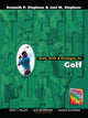 Book cover of: Skills, Drills & Strategies for Golf. By: Kenneth P. Stephens