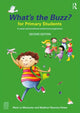 Book cover of: What's the Buzz? for Primary Students. By: Mark Le Messurier