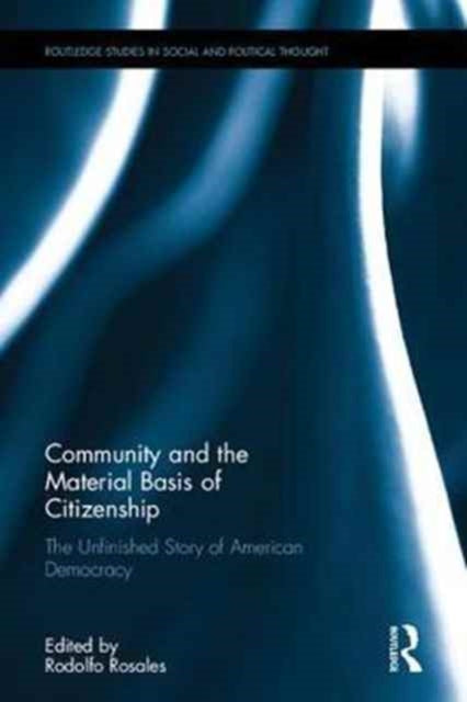 Book cover of: Community as the Material Basis of Citizenship. By: Rodolfo Rosales