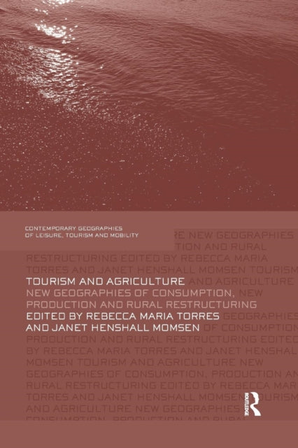 Book cover of: Tourism and Agriculture. By: Rebecca Maria Torres