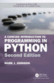 Book cover of: Concise Introduction to Programming in Python. By: Mark J. Johnson