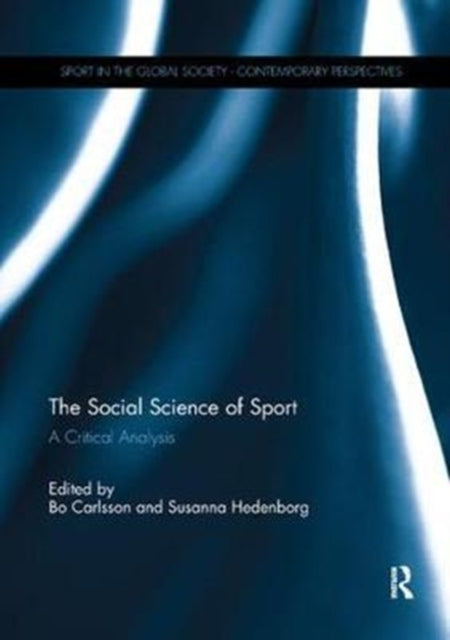 Book cover of: Social Science of Sport. By: Bo Carlsson