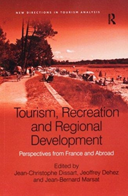 Book cover of: Tourism, Recreation and Regional Development. By: Jean-Christophe Dissart