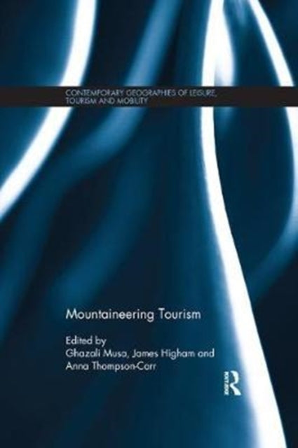 Book cover of: Mountaineering Tourism. By: Ghazali Musa