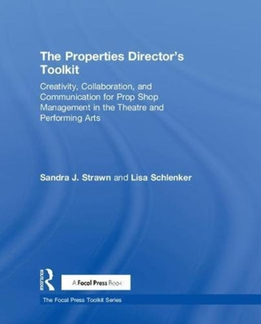 Book cover of: Properties Director's Toolkit. By: Sandra Strawn