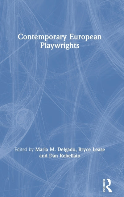 Book cover of: Contemporary European Playwrights. By: Maria M. Delgado